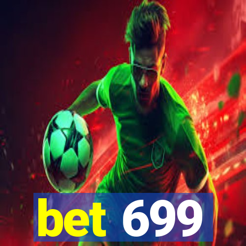 bet 699